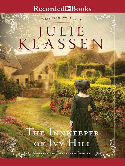Title details for The Innkeeper of Ivy Hill by Julie Klassen - Available